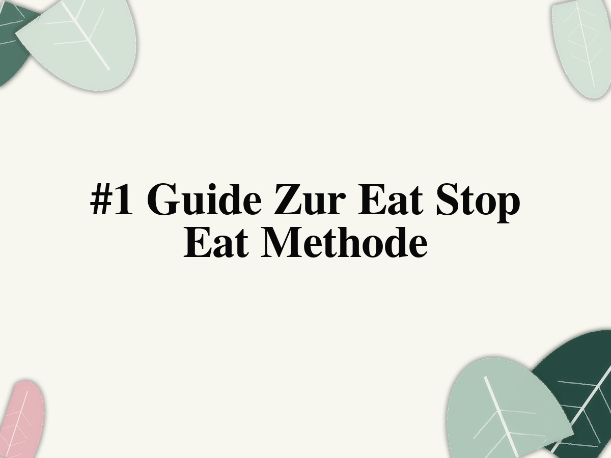 #1 Guide Zur Eat Stop Eat Methode