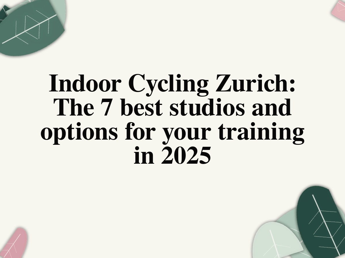 Indoor Cycling Zurich: The 7 best studios and options for your training in 2025