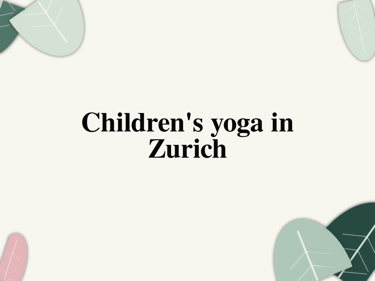 Children's yoga in Zurich