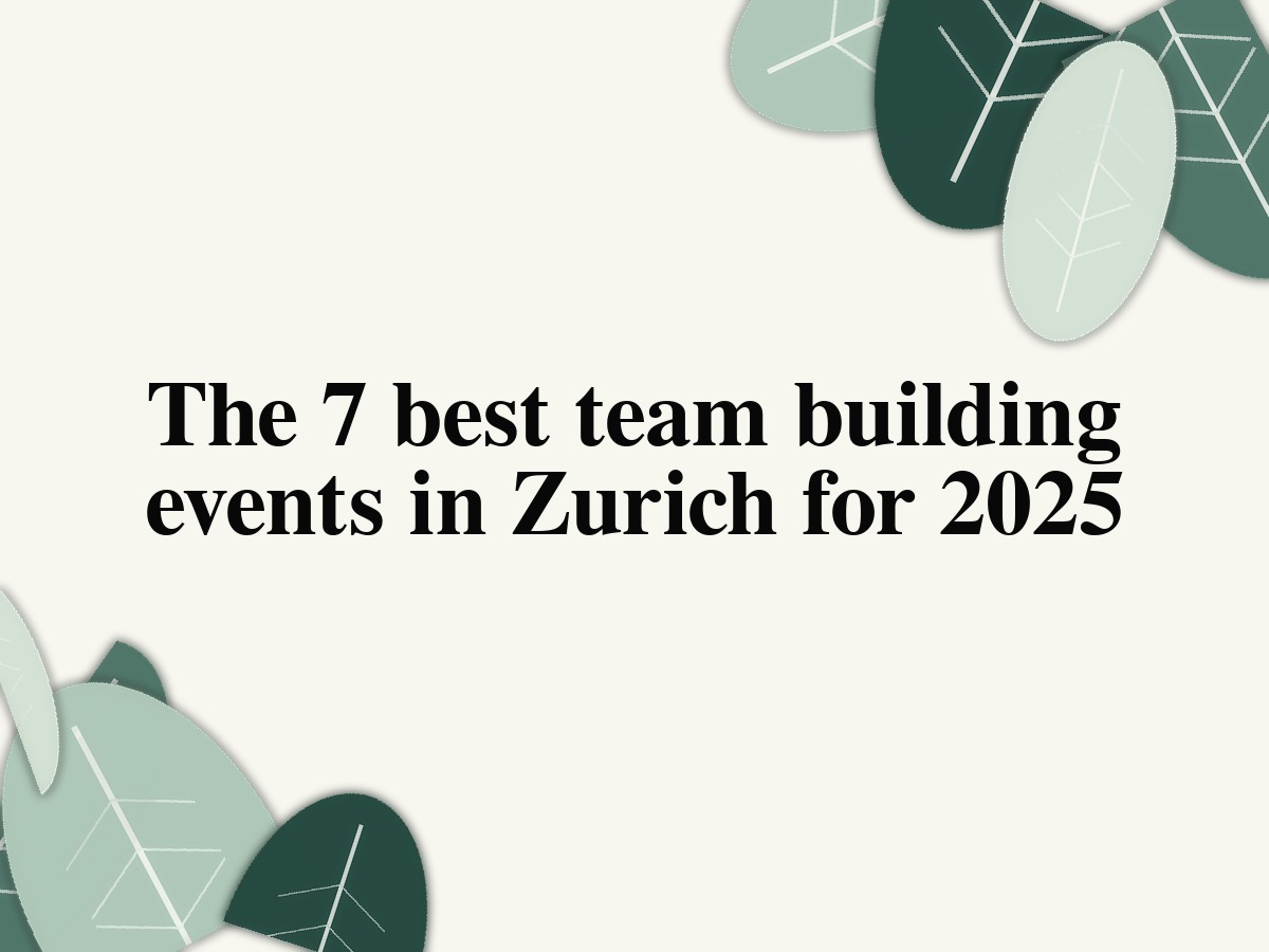 The 7 best team building events in Zurich for 2025